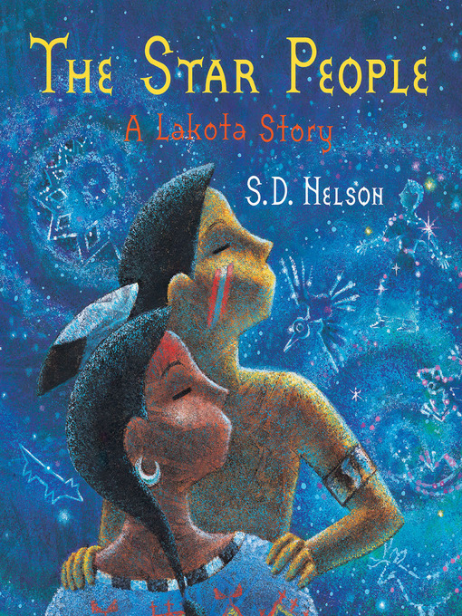 Title details for The Star People by S. D. Nelson - Available